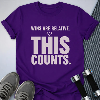 Printify T-Shirt S / Team Purple Wins Are Relative T-Shirt