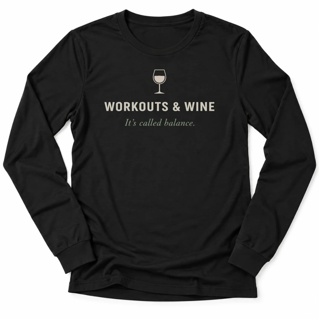 Printify Long-sleeve Black / S Workouts & Wine Long Sleeve