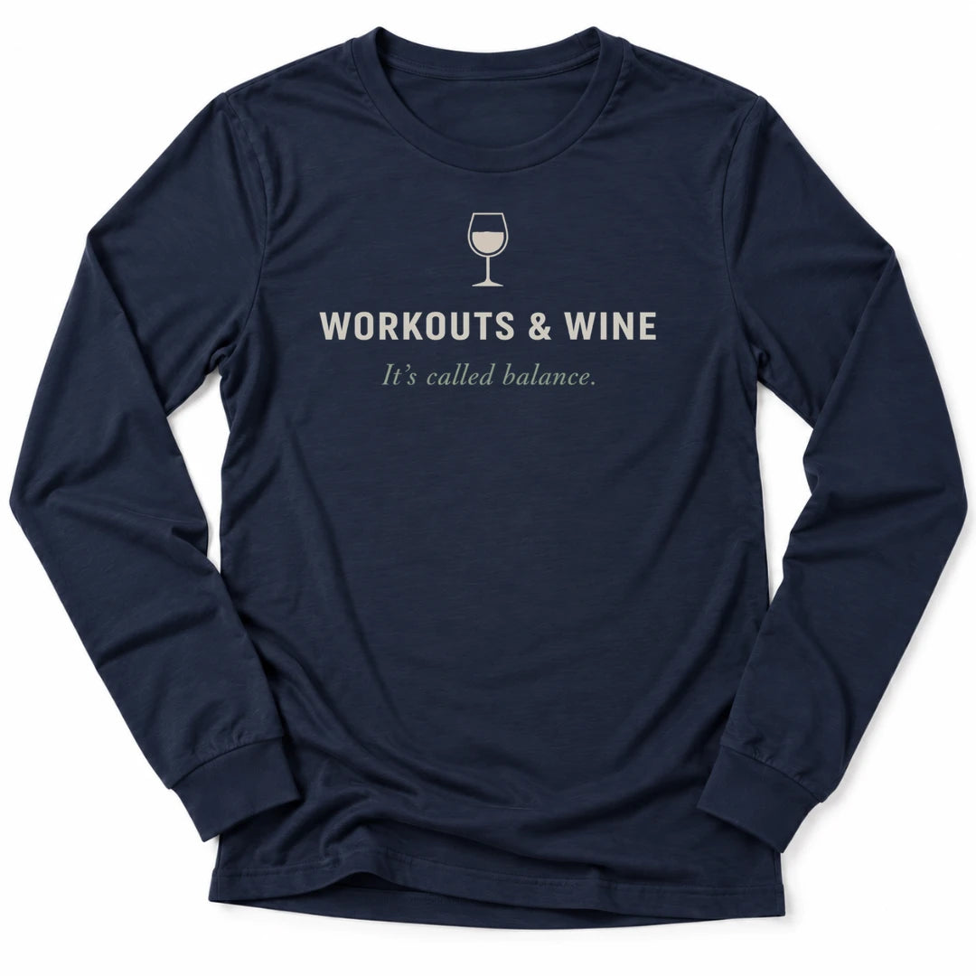 Printify Long-sleeve Navy / S Workouts & Wine Long Sleeve